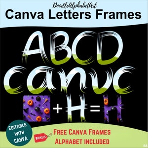 Brush Stroke Canva Frame Alphabet, Hand Lettering, Urban Modern Handwriting Fonts. Easy Drag and Drop Photos,  Patterns Alphabet Fill colors