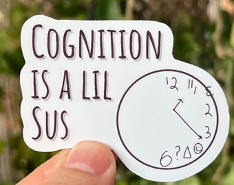 Cognition is a lil sus sticker cog is Sus Speech Therapy Sticker SLP Speech Language Pathologist Gifts Therapy gifts Brainy Gifts