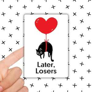 Later, Losers cat sticker, Cute cat Stickers, Black Cat stickers, Cat Lover stickers, Funny Stickers, Cat Humor, Black kitty Stickers