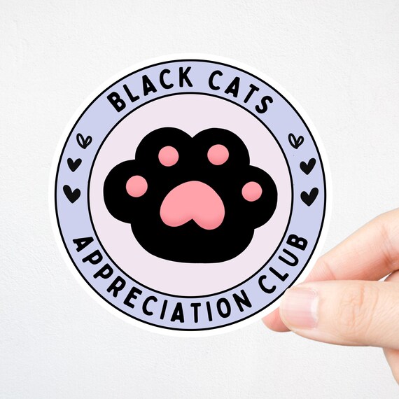 Black Cat Appreciation Club Sticker Black Cat Lover gift