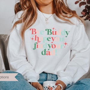 Bye Buddy Crewneck Sweatshirt - Elf the Movie - Chirstmas