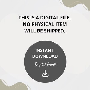 Pode incluir: Um gr&aacute;fico de download digital com o texto "THIS IS A DIGITAL FILE. NO PHYSICAL ITEM WILL BE SHIPPED. INSTANT DOWNLOAD Digital Print" e um &iacute;cone de download.