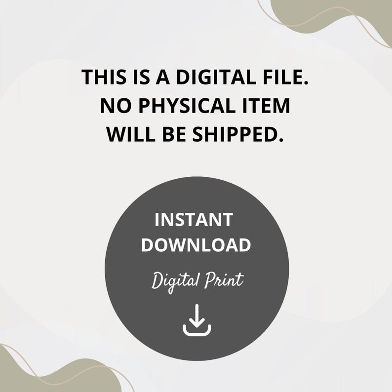 Pode incluir: Um gr&aacute;fico de download digital com o texto "THIS IS A DIGITAL FILE. NO PHYSICAL ITEM WILL BE SHIPPED. INSTANT DOWNLOAD Digital Print" e um &iacute;cone de download.