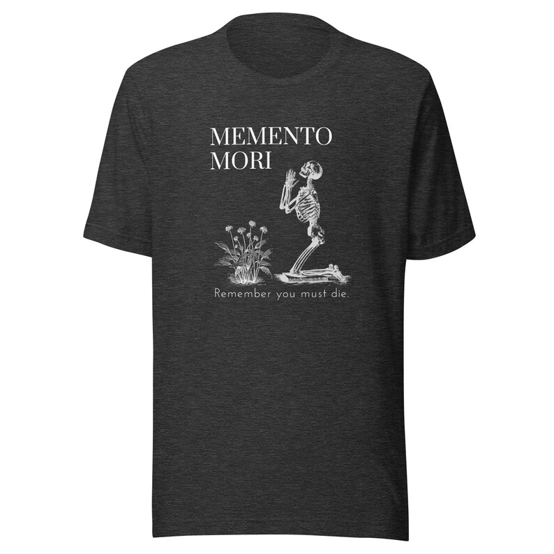 Memento More Catholic Tshirt Unisex t-shirt Tee Halloween