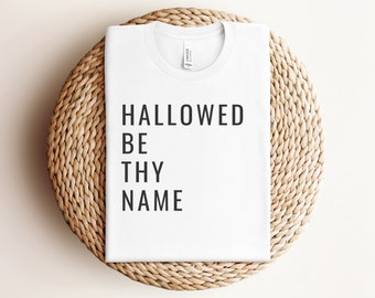 Katholisches T-Shirt Hallowed Be Thy Name Unisex T-Shirt T-Shirt All Hallows Eve
