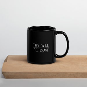 Thy Will Be Done Catholic Black Mug Our Father