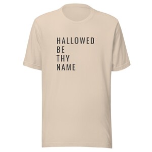 Catholic t-shirt Hallowed Be Thy Name Unisex t-shirt tee