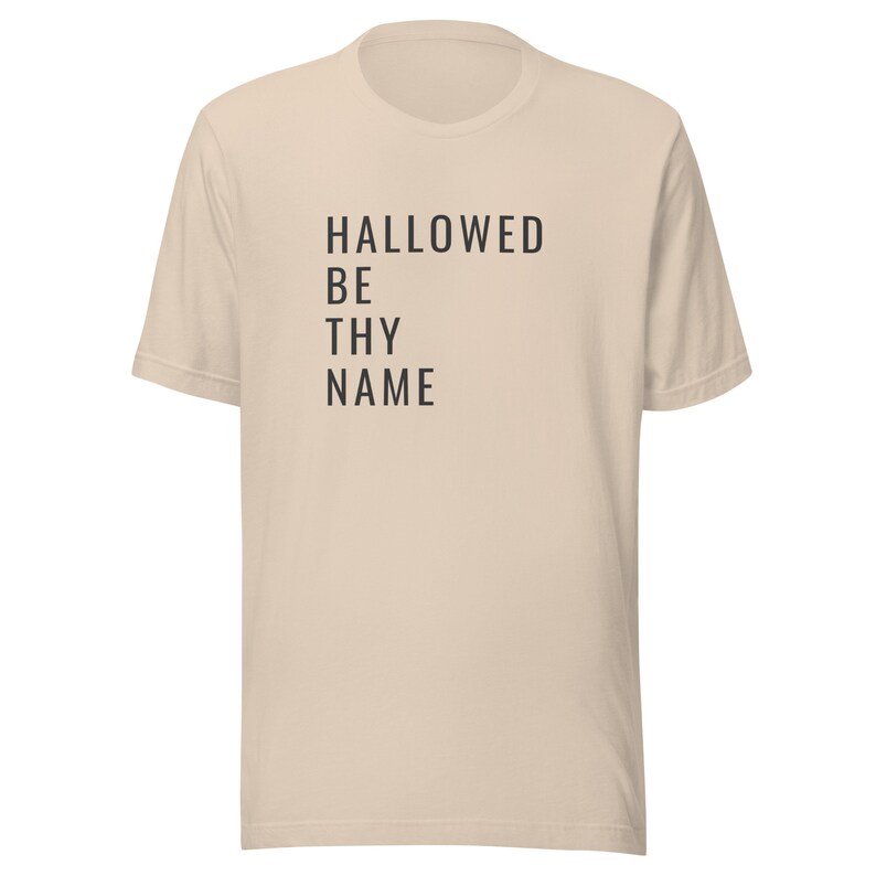 Catholic t-shirt Hallowed Be Thy Name Unisex t-shirt tee