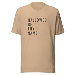 Catholic t-shirt Hallowed Be Thy Name Unisex t-shirt tee