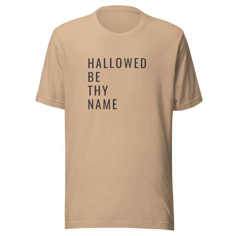 Catholic t-shirt Hallowed Be Thy Name Unisex t-shirt tee