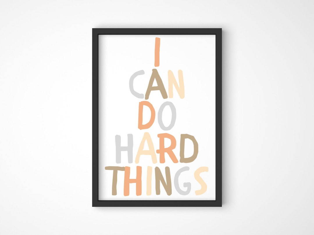 I Can Do Hard Things Print for Kids / Inspirational Nursery Decor ...