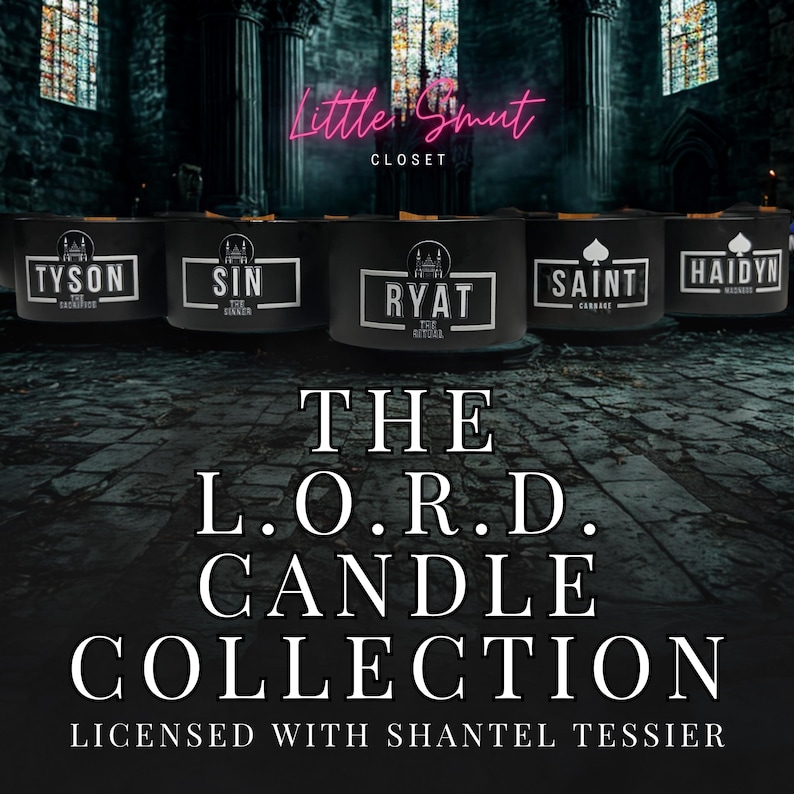May include: A collection of five black candles with gold accents. The candles are labeled with the names "Tyson", "Sin", "Ryat", "Saint", and "Haidyn". The text "The L.O.R.D. Candle Collection" is displayed below the candles. The text "Licensed with Shantel Tessier" is displayed below the collection name.