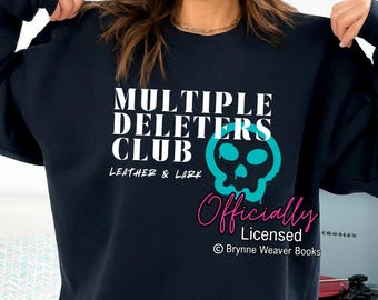 Officially Licensed Brynne Weaver Leather and Lark Multiple Deleters Sweatshirt