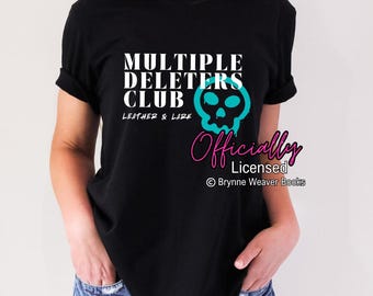 Officially Licensed Brynne Weaver Leather and Lark Multiple Deleters Shirt