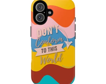 Phone Case, Don't Conform  - Tough iPhone 16 and 15  Case, Make My Feet, Migo Arts Shop, Protective Cover, Custom Phone Case