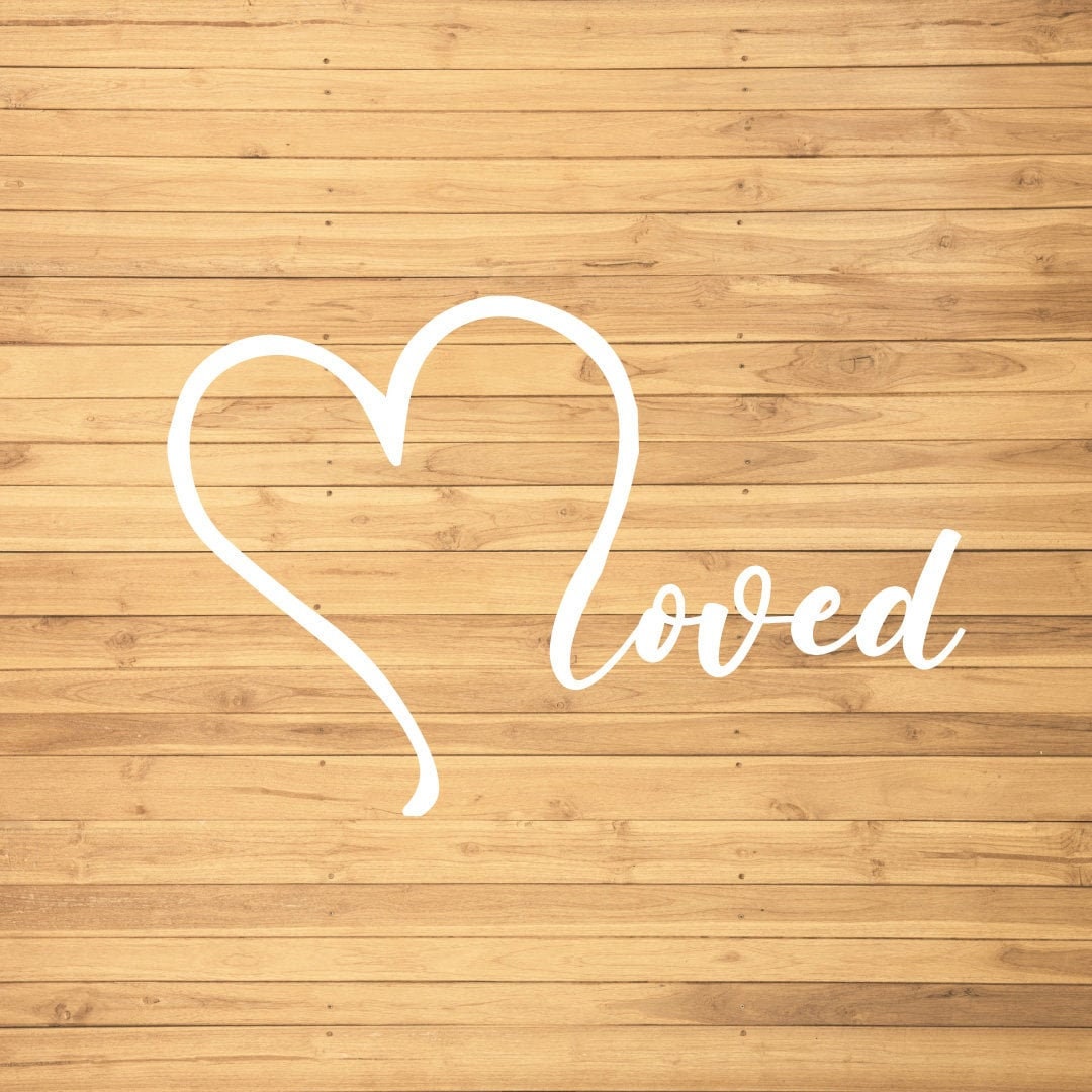 Loved SVG, Love Quote, Heart Saying, Cute Loved T-shirt, Valentine's ...