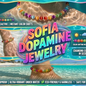 May include: A necklace, bracelet, and anklet set featuring multi-colored beads that change color when exposed to UV light. The jewelry is labeled SOFIA DOPAMINE JEWELRY and includes graphics indicating the beads are sun reactive and weather sensitive.