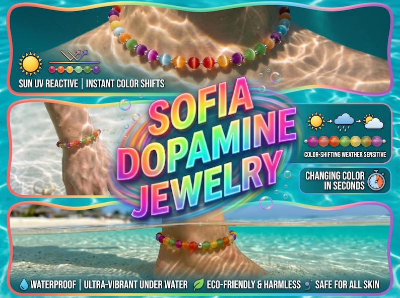 May include: A necklace, bracelet, and anklet set featuring multi-colored beads that change color when exposed to UV light. The jewelry is labeled SOFIA DOPAMINE JEWELRY and includes graphics indicating the beads are sun reactive and weather sensitive.