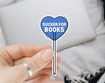Sucker for Books Sticker, Booktok Sticker, Bookish Sticker, Waterproof, Kindle, Water Bottle, Laptop Decal, Book Lover Gift