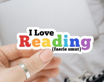 I Love Reading (Faerie Smut) Sticker, Bookish Sticker, Booktok Sticker, Dark Romance Sticker, Spicy Sticker, Romance Sticker, Kindle Sticker