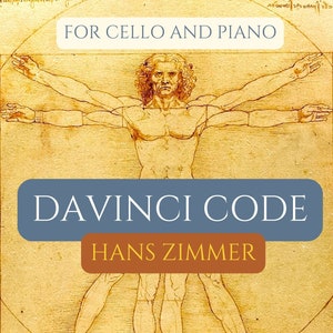 May include: A digital PDF sheet music book for cello and piano featuring the Da Vinci Code soundtrack by Hans Zimmer. The cover art features a drawing of a man in a Vitruvian Man pose.