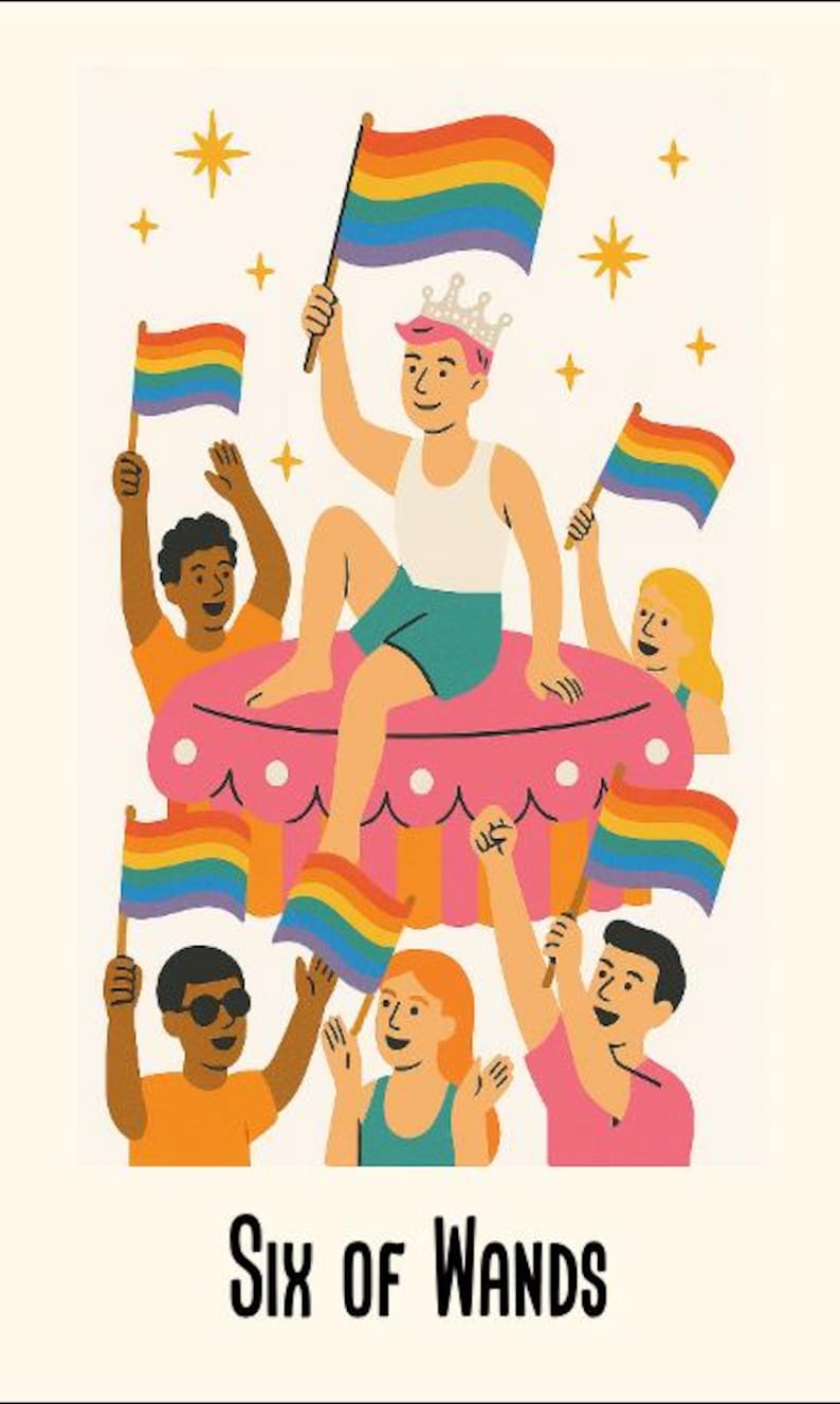 Peut inclure: Illustration de la carte de tarot Six de B&acirc;tons. Une personne portant une couronne est assise sur un g&acirc;teau rose, tenant un drapeau arc-en-ciel, entour&eacute;e d'autres personnes agitant des drapeaux arc-en-ciel. Le texte "Six de B&acirc;tons" est en bas.