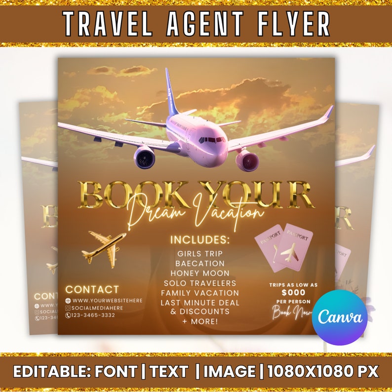 May include: A travel agent flyer with a gold background and a pink airplane. The text "Book Your Dream Vacation" is in gold letters. The flyer includes a list of travel packages, including girls trips, honeymoons, and family vacations. The text "Trips as low as $000 per person" is in pink letters. The flyer is editable and can be customized with different fonts, text, and images.