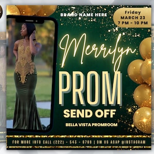 Op de afbeelding: Een groene en gouden uitnodiging voor een afscheidsfeest voor het schoolbal. De uitnodiging bevat een foto van een persoon in een groene en gouden jurk, een tekstoverlay die "Merrilyn Prom Send Off" zegt, en gouden ballonnen. Het evenement is gepland voor vrijdag 23 maart van 19:00 tot 22:00 uur in de Bella Vista Promroom. De uitnodiging bevat ook contactgegevens voor meer informatie.