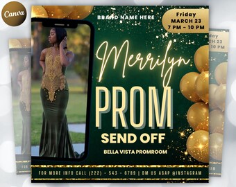 May include: A green and gold invitation for a prom send-off party. The invitation features a photo of a person in a green and gold dress, a text overlay that says "Merrilyn Prom Send Off", and gold balloons. The event is scheduled for Friday, March 23rd from 7 PM to 10 PM at the Bella Vista Promroom. The invitation also includes contact information for more details.