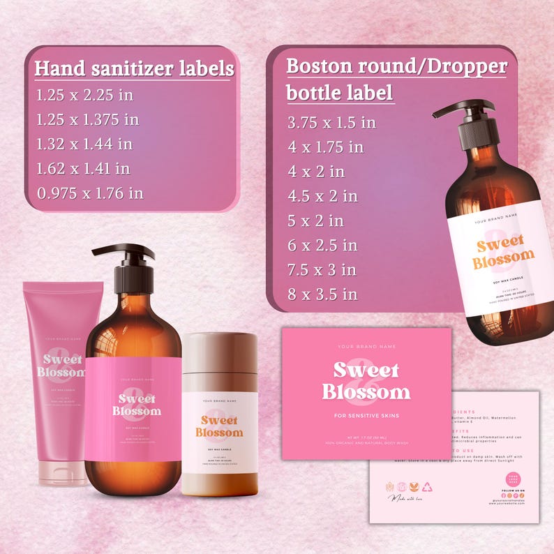 May include: A collection of product labels and packaging featuring the text Sweet Blossom. Includes a pink tube, an amber pump bottle, and a cylindrical container. Lists various label dimensions in inches for hand sanitizer and Boston round bottles.