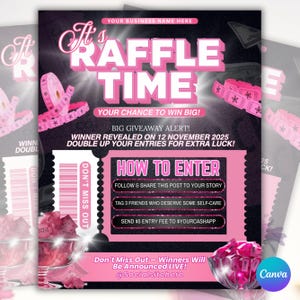 May include: Pink and black promotional flyer with the text "It's Raffle Time" and "Your Chance to Win Big!". Includes instructions on how to enter, with a giveaway alert and winner reveal date.