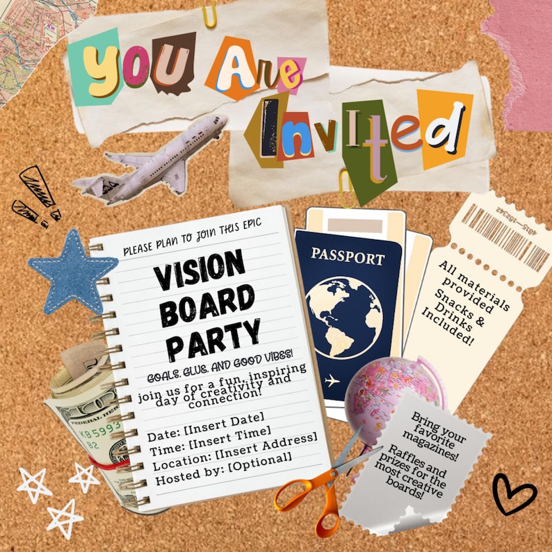May include: A colorful invitation to a vision board party with a passport, globe, and airplane imagery. The text reads "You Are Invited" and "Vision Board Party". The invitation includes details about the event, such as the date, time, location, and host. It also mentions that all materials, snacks, and drinks are included.