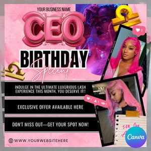 May include: Pink and black graphic with the text "CEO Birthday Special" and a Libra zodiac symbol. The graphic also includes the text "Indulge in the ultimate luxurious lash experience this month, you deserve it!!", "Exclusive offer available here", and "Don't miss out - get your spot now!" with the website address "www.yourwebsitehere".