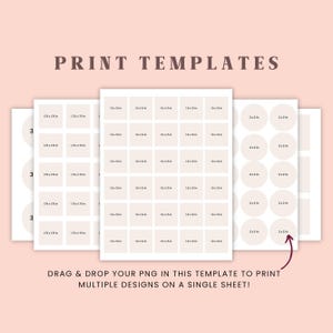 May include: A digital print template sheet featuring multiple square and circular placeholders with dimensions labeled as 1.75 x 1.75 in, 1.5 x 1.5 in, and 2 x 2 in. The text reads PRINT TEMPLATES and DRAG & DROP YOUR PNG IN THIS TEMPLATE TO PRINT.