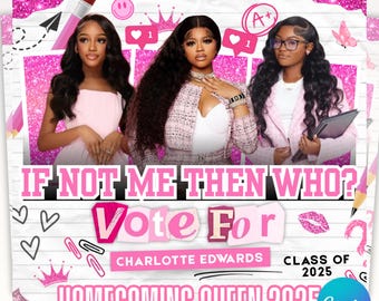 Vote Homecoming Queen Flyer, Vote For Me, If Not Me Than Who Class Campaign Flyer, Highschool Election, Prom Queen Flyer, Canva Editable