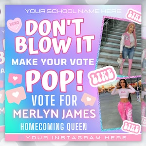 Homecoming Pop The Vote Flyer| DIY Voting Campaign Election High School Queen Beauty Social Media Instagram Snapchat Editable Canva Template