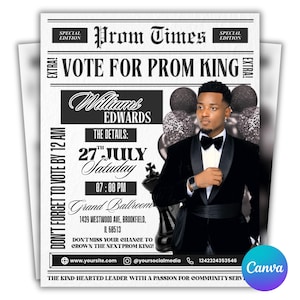 May include: Prom flyer with the text "Prom Times" and "Vote for Prom King." The flyer features a man in a black tuxedo, balloons, and the details for the event: July 27th, Saturday, 7:00 PM, at the Grand Ballroom.