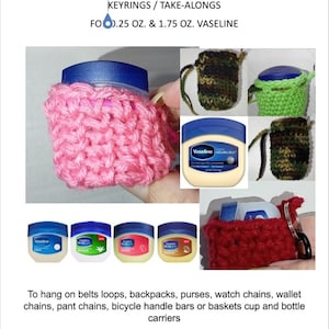 Keyring Holder Carrier for 0.25 oz. and 1.75 oz. Vaseline Jars Crochet Pattern