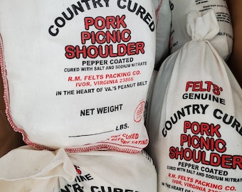 Pork Picnic Shoulder Country Cured Felt&#39;s Genuine hams 6 lb and up buy 3 get one free