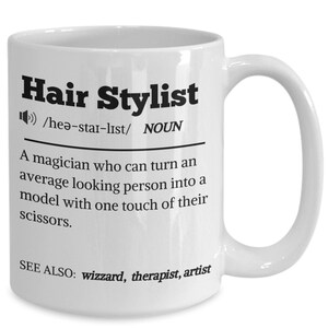 Funny hair stylist definition coffee mug, gift for hairdresser, gift for stylist, present cup for hair dresser, appreciation gift