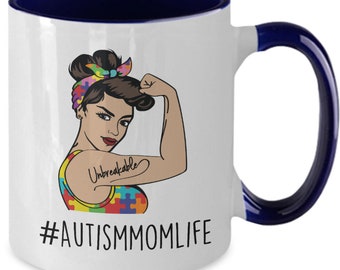 Autism Mom Life Coffee Mug - Unbreakable Autism Advocate Gift