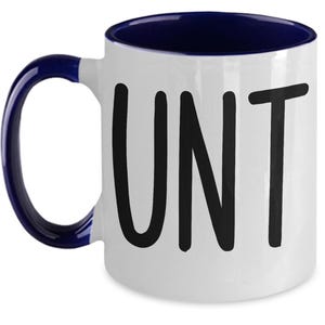 Funny cunt gift, cunt mug, unt mug, cunt gifts, cunt coffee cup, unt gift, gift for best friend