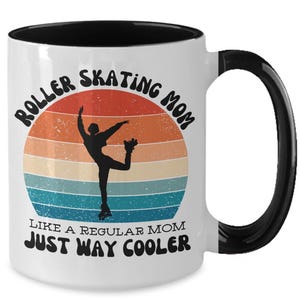 Rollerskating mom coffee mug, funny gift for rollerskater, roller derby gifts for women for her birthday mug, roller derby mug, present cup