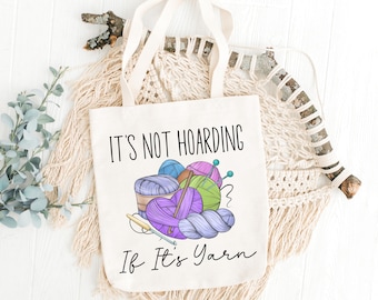 Bolsa de lona de hilo: diseño "No es acaparamiento", regalo para tejedores