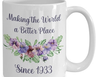 90th Birthday Gifts for Women - Born 1933 Coffee Mug - 90 Years old - Women&#39;s Gift for 90th Birthday - Present Cup for her - 90th Birthday