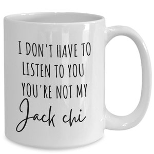 Jack Chi Mug, Jack Chi Gifts, Jack Chi Mom Gift, Jack Chi Dad Mug, Jack Chi Lover Gifts