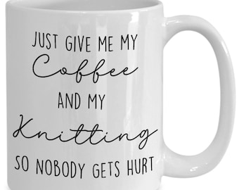 Funny Knitting Coffee Mug - Gift for Knitters