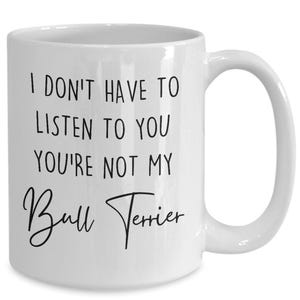 Bull terrier coffee mug, bull terrier mug, gift for bull terrier mom, bull terrier gifts, bull terriergift, bull terrier lover mug