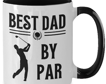 Best dad by par mug - best dad golf mug - best golf gifts for dad - funny golfing pun cup for dad - golfing gift for father - golf lover mug