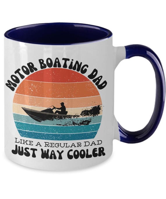 Funny Motor Boating Dad Coffee Mug, Speedboat Gift - Etsy